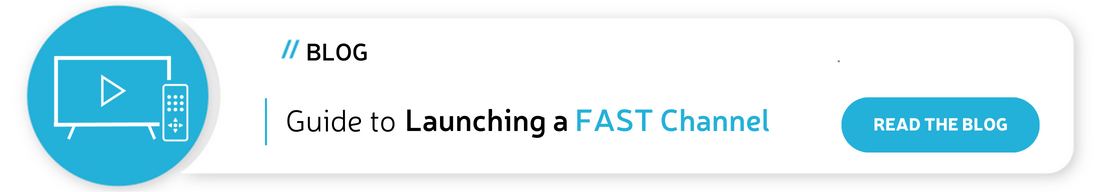 Guide to Launching a FAST Channel