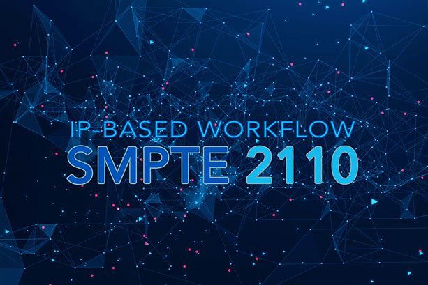V-Blog: IP-Based Workflow: SMPTE ST 2110 (Part 2)